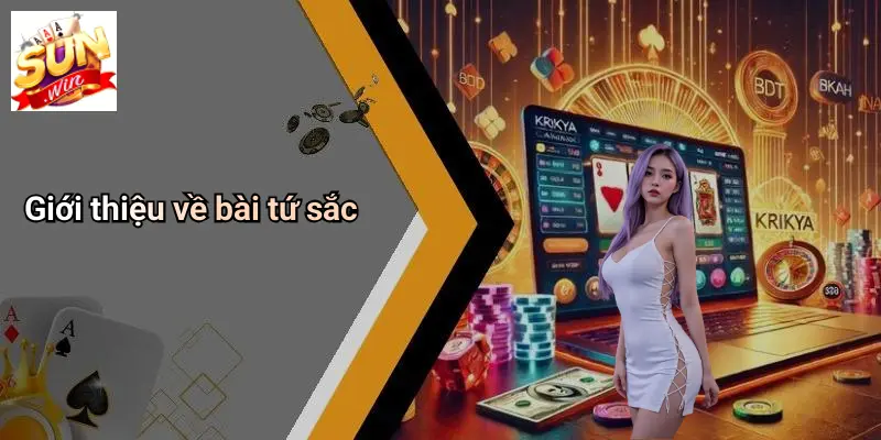 Chơi Bài Tứ Sắc: Trải Nghiệm Đỉnh Cao Và Bí Quyết Thắng Lớn Tại SUNWIN 1 Giới thiệu về bài tứ sắc