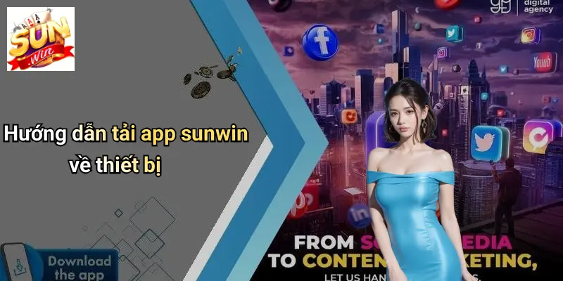 Tải APP SUNWIN: Khám Phá Thế Giới Cá Cược Hấp Dẫn Trên Di Động 3 Hướng dẫn tải app sunwin về thiết bị