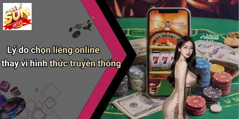 Chơi Liêng Online: Trải Nghiệm Sân Chơi Giải Trí Đỉnh Cao Tại SUNWIN 1 Lý do chọn liêng online thay vì hình thức truyền thống