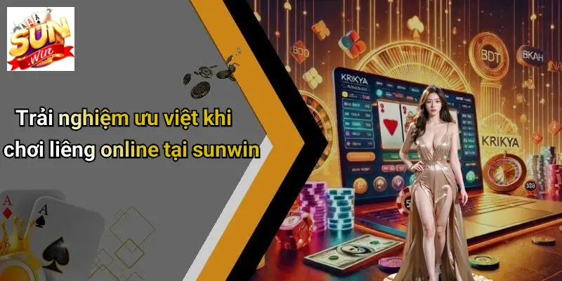 Chơi Liêng Online: Trải Nghiệm Sân Chơi Giải Trí Đỉnh Cao Tại SUNWIN 4 Trải nghiệm ưu việt khi chơi liêng online tại sunwin